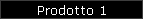 Prodotto 1
